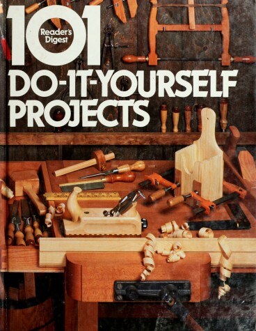 Cover of 101 Do-It-Yourself Projects