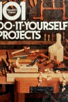 Book cover for 101 Do-It-Yourself Projects