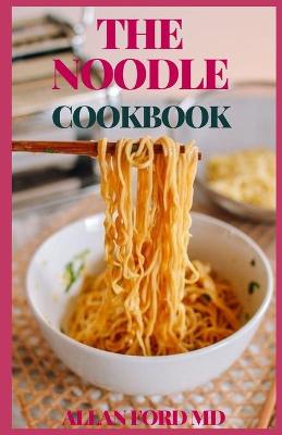 Book cover for The Noodle Cookbook