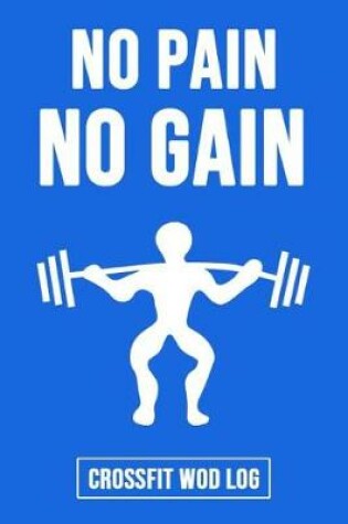 Cover of No Pain No Gain