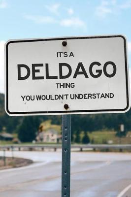 Book cover for It's a Deldago Thing You Wouldn't Understand