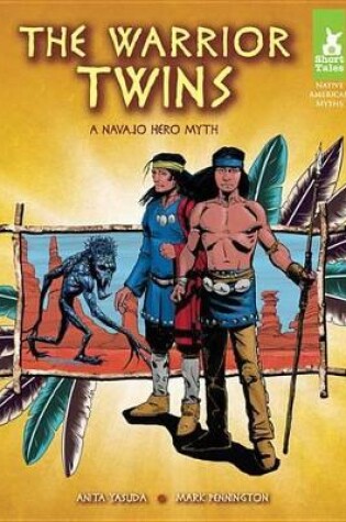 Cover of Warrior Twins: A Navajo Hero Myth