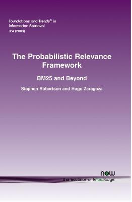 Book cover for The Probabilistic Relevance Framework