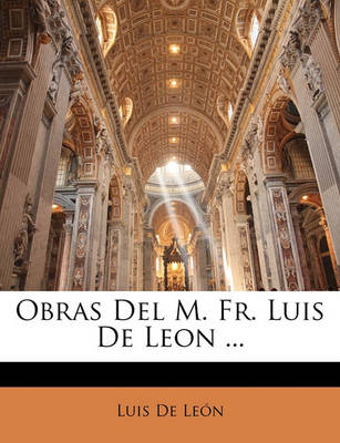 Book cover for Obras del M. Fr. Luis de Leon ...