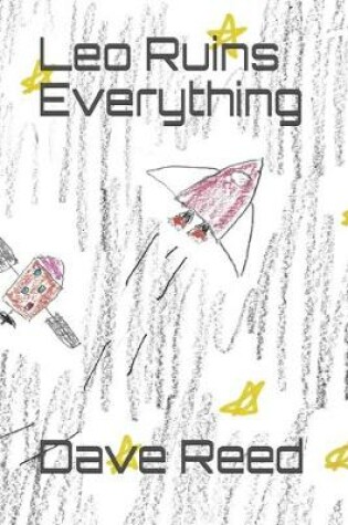 Cover of Leo Ruins Everything