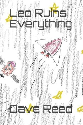 Cover of Leo Ruins Everything