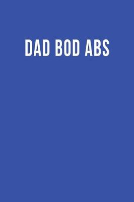 Book cover for Dad Bod Abs