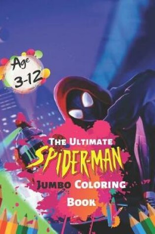 Cover of The Ultimate Spider-man Jumbo Coloring Book Age 3-12