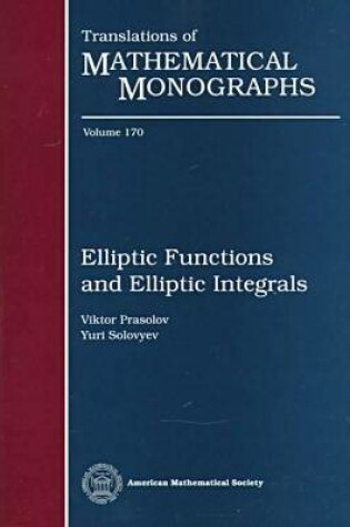 Cover of Elliptic Functions and Elliptic Integrals