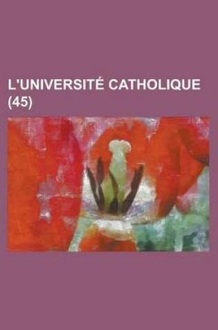 Cover of L'Universite Catholique (45)