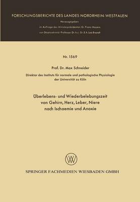 Book cover for UEberlebens- Und Wiederbelebungszeit Von Gehirn, Herz, Leber, Niere Nach Ischaemie Und Anoxie