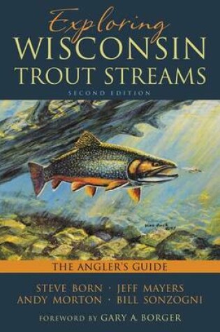 Cover of Exploring Wisconsin Trout Streams