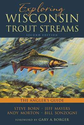 Book cover for Exploring Wisconsin Trout Streams