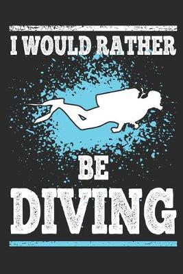 Book cover for I Would Rather Be Diving