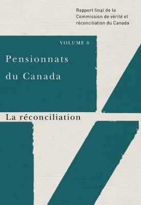 Book cover for Pensionnats du Canada : La reconciliation