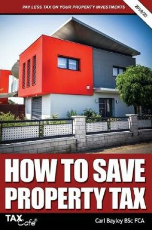 Cover of How to Save Property Tax 2019/20