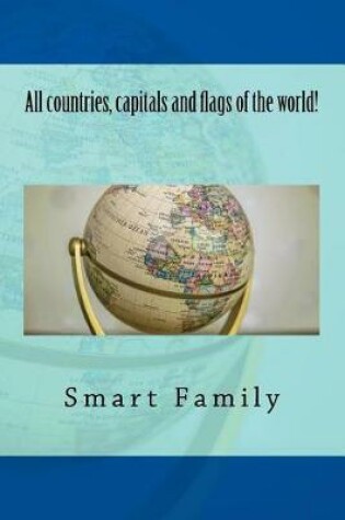 Cover of All Countries, Capitals and Flags of the World!