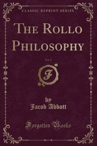 Cover of The Rollo Philosophy, Vol. 1 (Classic Reprint)