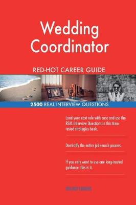 Book cover for Wedding Coordinator Red-Hot Career Guide; 2500 Real Interview Questions