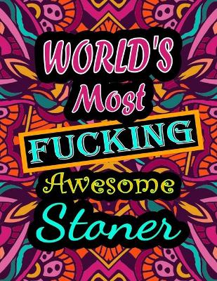 Book cover for World's Most Fucking Awesome stoner