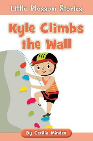Cover of Kyle Climbs the Wall