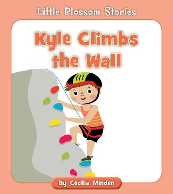 Book cover for Kyle Climbs the Wall