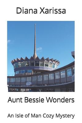 Book cover for Aunt Bessie Wonders