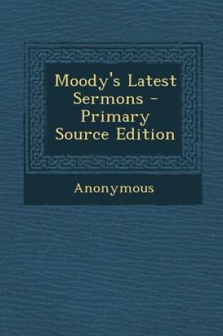 Cover of Moody's Latest Sermons