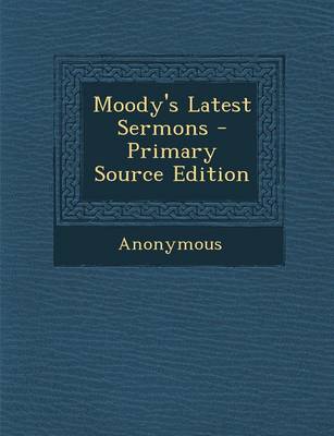 Book cover for Moody's Latest Sermons