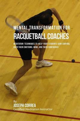 Book cover for Mental Transformation for Racquetball Coaches