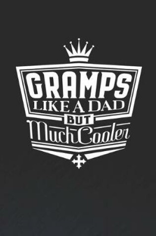 Cover of Gramps Like A Dad But Cooler