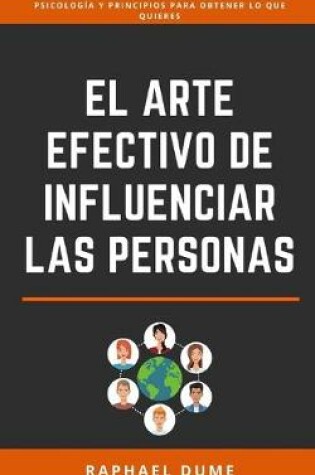 Cover of El Arte Efectivo De Influenciar Las Personas