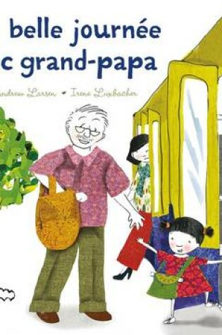 Cover of Une Belle Journ�e Avec Grand-Papa