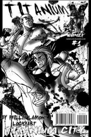 Cover of Titanium Issue # 1 Titanium City (Black and White)