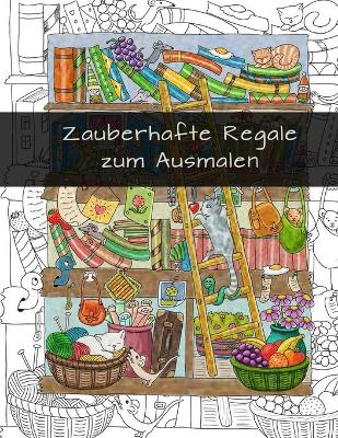 Book cover for Zauberhafte Regale zum Ausmalen