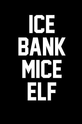 Book cover for Ice Bank Mice Elf