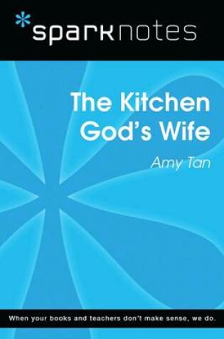 Cover of The Kitchen God's Wife (Sparknotes Literature Guide)