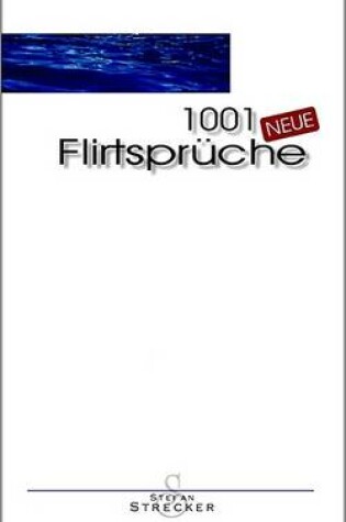 Cover of 1001 Neue Flirtsprche