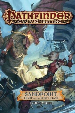 Cover of Pathfinder Campaign Setting: Sandpoint, Light of the Lost Coast