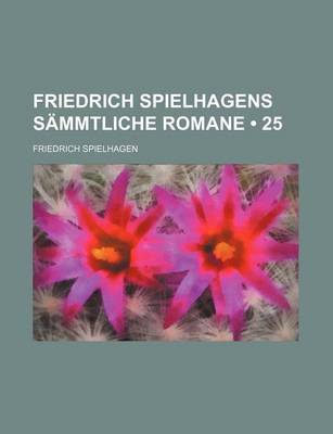 Book cover for Friedrich Spielhagens Sammtliche Romane (25)