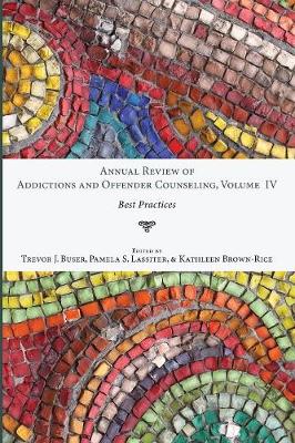 Cover of Annual Review of Addictions and Offender Counseling, Volume IV