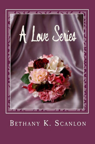 Cover of A Love Series
