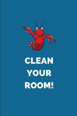 Book cover for Clean Your Room!