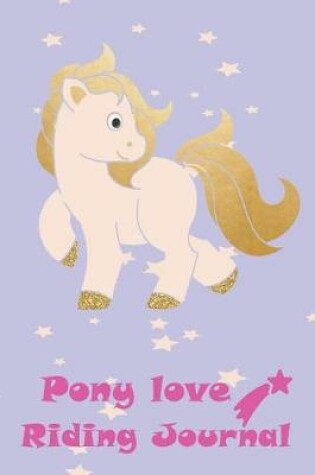 Cover of Pony Love Riding Journal