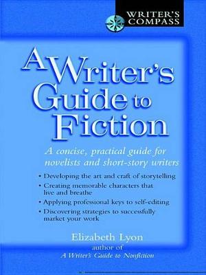 Book cover for A Writer's Guide to Fiction