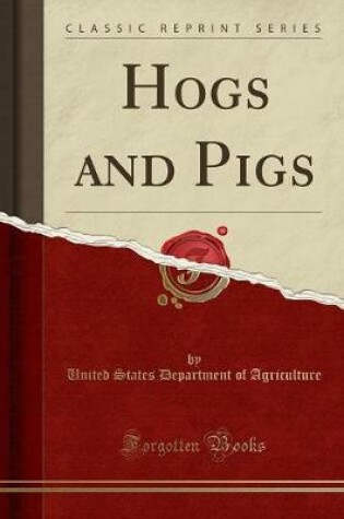 Cover of Hogs and Pigs (Classic Reprint)