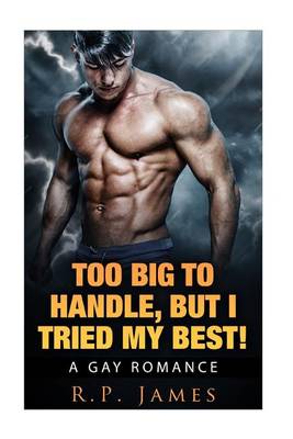 Book cover for Too Big to Handle, But I Tried My Best!