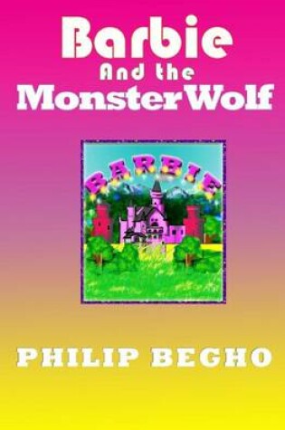 Cover of Barbie and the Monster Wolf