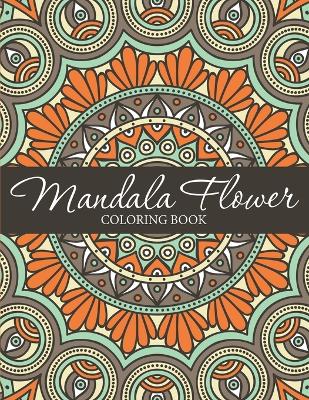Book cover for Mandala Flower Coloring Book