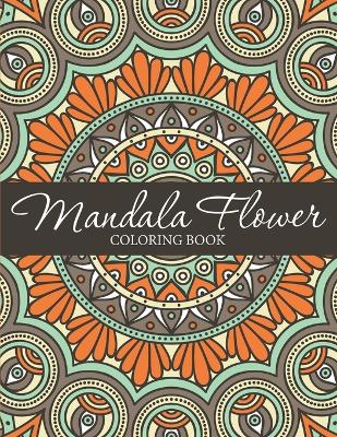 Cover of Mandala Flower Coloring Book